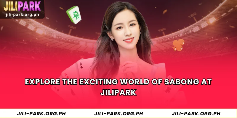Explore the exciting world of Sabong at JILIPARK