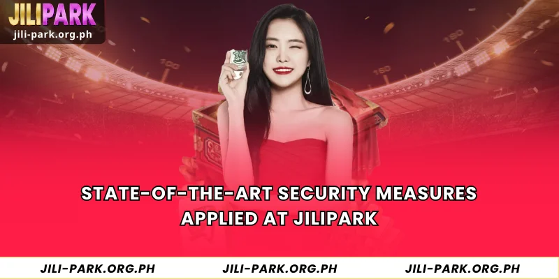 State-of-the-art security measures applied at JILIPARK