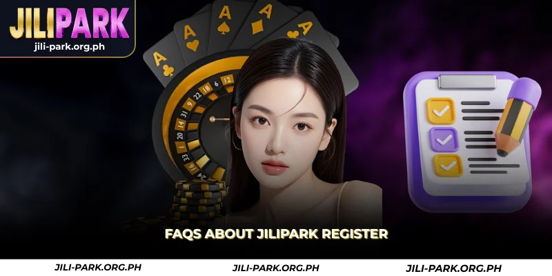 faqs about jilipark register