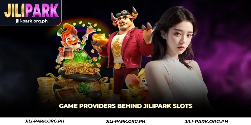 Jilipark Slots – Online Slot Machines in the Philippines 1 game providers behind jilipark slots