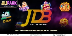 jdb innovative game provider at jilipark