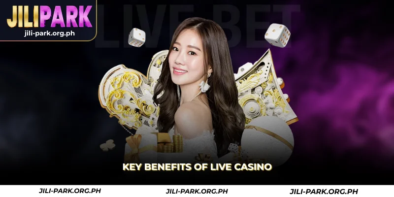 Jilipark Live Casino – Real-Time Games and Winning Tips 1 key benefits of live casino