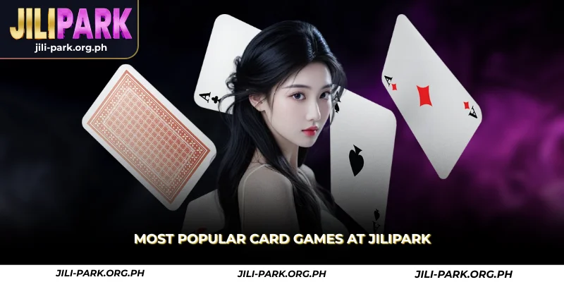 most popular card games at jilipark