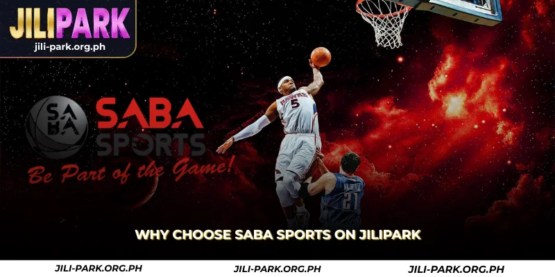 why choose saba sports on jilipark